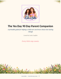 Cover of The Yes Day 90 Day Parent Companion by Linda Coughlin